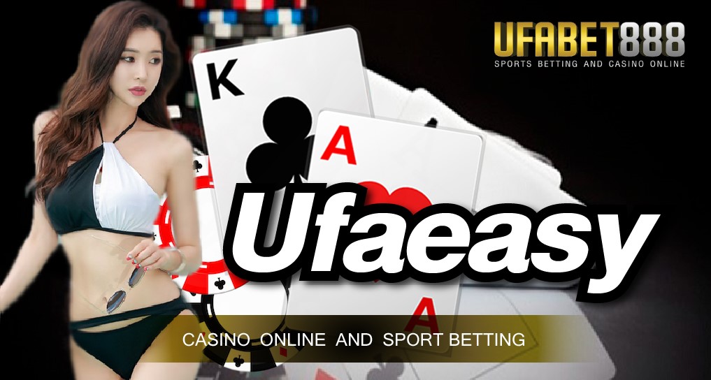เว็บพนันUfaeasy